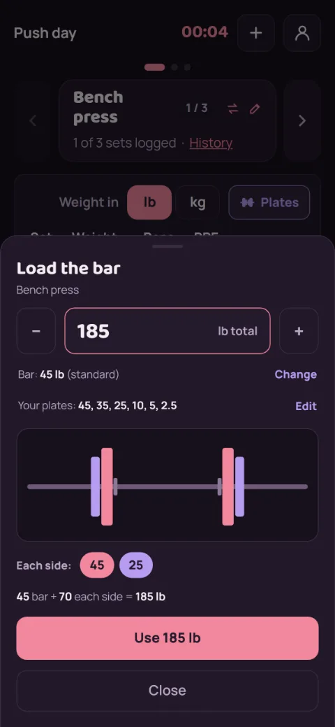 Load the bar for Bench press at 185 lb total: a 45 and a 25 on each side of a 45 lb bar.