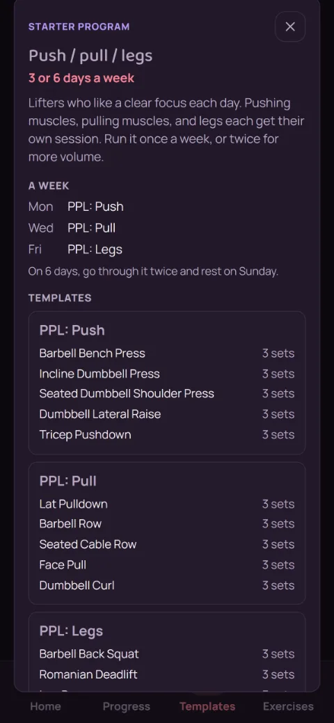 The Push / pull / legs program: who it's for, a sample week, and its Push, Pull, and Legs templates.